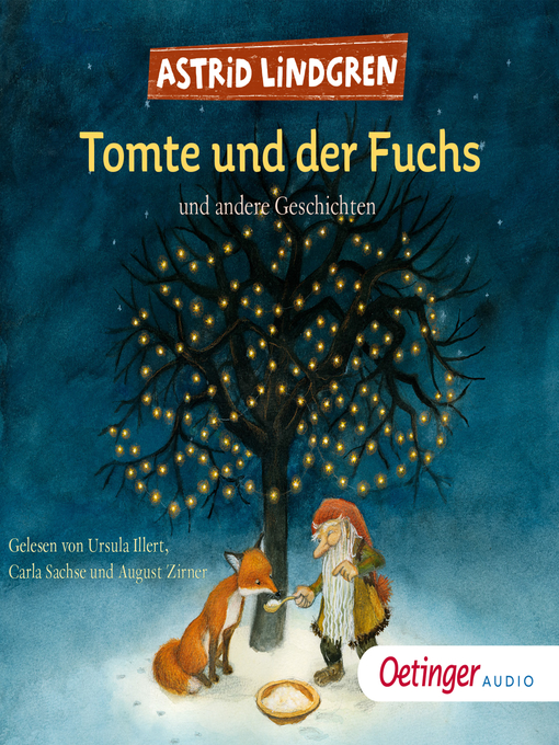 Titeldetails für Tomte und der Fuchs und andere Geschichten nach Astrid Lindgren - Warteliste